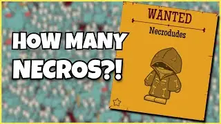 Necros Are BROKEN! | How Many Dudes