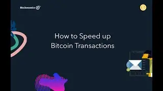 How to Speed up Stuck Bitcoin Transactions