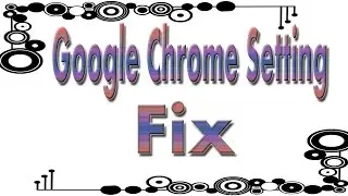 Google Chrome Setting -is enforced by your administrator fix || LET'S DO SOMETHING