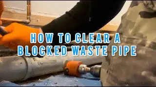 how to unblock waste pipes