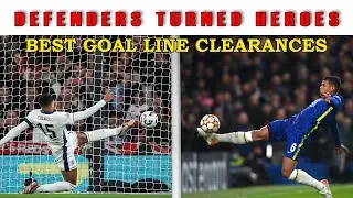 Defenders Turned Heroes ⚽ The Best Goal Line Clearances in Football!