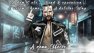 [CTAE] Adam Cole Custom Theme Arena Effects | 