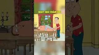 Qu&aacute;c-mai chăm s&oacute;c cho Joe | Family guy lồng tiếng
