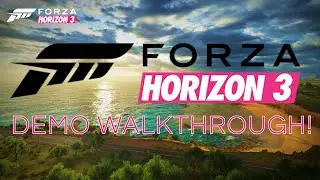 Forza Horizon 3 Demo Full Walkthrough! (English)