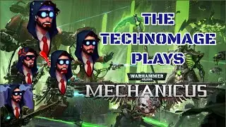 Stealing artifacts from Xenos is morally correct (Let's Play Warhammer 40k Mechanicus Live) Part 11