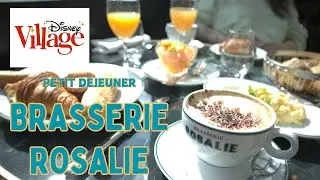 PETIT D&Eacute;JEUNER A LA BRASSERIE ROSALIE DISNEY VILLAGE