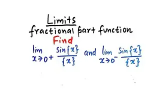 Evaluation of limits _ Fractional part function _ greatest Integer Function _Sine function