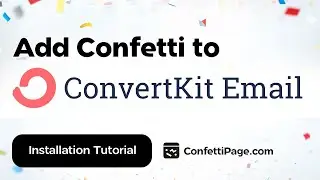 Convertkit Email & ConfettiPage.com (Confetti code installation tutorial)
