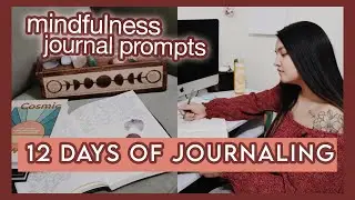 12 Days of Journaling, Day 9: Mindfulness | Mindfulness Journal Prompts | Beginner Journal Prompts