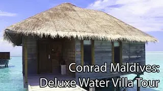 Conrad Maldives DELUXE Water Villa Tour!