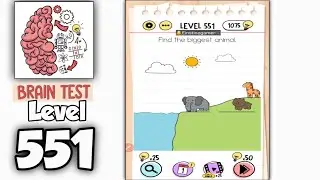 Brain Test Level 551 Walkthrough Solution
