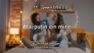 Mai puțin din mine - 19 Ianuarie 2026 - Familia după inima Lui!