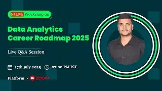 Free Webinar On: Data Analytics Career Roadmap 2025 - Live Q&A Session