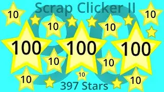 Scrap Clicker 2 Part 90 - 397 Stars