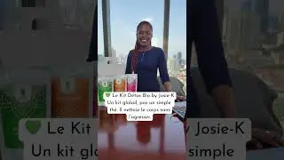 Pourquoi je recommande toujours le Kit D&eacute;tox Bio by Josie-K &agrave; toutes mes clientes ?