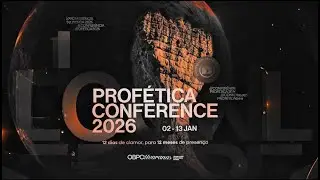 Confer&ecirc;ncia Prof&eacute;tica ( O ano da presen&ccedil;a) - ao vivo - OBPC uvaranas - 11/01/25