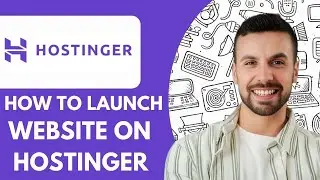 How to Launch Website on Hostinger - 2026 (Easy Guide)