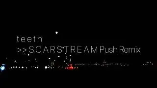 Teeth (SCARSTREAM Push Remix) - 5 Seconds Of Summer 「SYNTHWAVE」-
