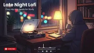 Rainy Night Lofi 🌧️🎧 Cozy Hip Hop Beats to Study & Relax
