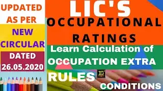 OCCUPATIONAL EXTRA IN LIC POLICIES: OCCUPATIONAL RATINGS: LIC basic training: LIC AGENTS TRAINING