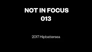 NOT IN FOCUS - 013