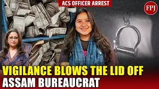 ASSAM BUREAUCRAT UNDER SCANNER AFTER GOLD & CASH RECOVERY