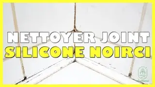 Comment nettoyer joint silicone noirci