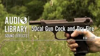 50cal Gun Cock and Dry Fire   Sound Effect