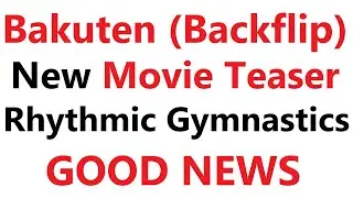 Bakuten Gets New Movie | Backflip Gets New Movie ( With Movie Teaser )