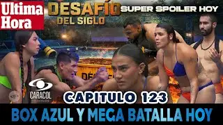 🚨DESAFIO DEL SIGLO 2025 CAPITULO 123 AL 124 COMPLETO, SPOILER 🔥 AVANCE DESAFIO CAPITULO 123