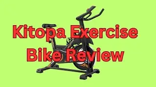 Kitopa Exercise Bike Review Uk