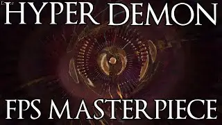 HYPER DEMON &mdash; Прекрасный кошмарный шедевр FPS