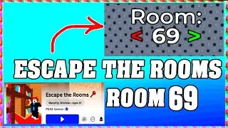 ROOM 69 ESCAPE THE ROOMS Roblox Walkthrough [Full Guide English]