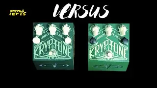 Versus: Kryptone v.2 x Kryptone v.3 Deep Trip Pedals