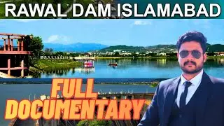 Rawal Dam Islamabad Full Documentary | Hidden Beauty of Pakistan | Discover Pakistan with FAM