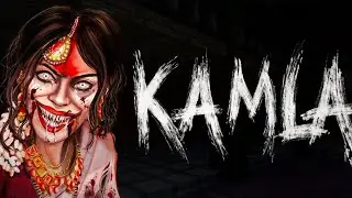 Kamla - Horror Exorcism Escape/kamla mujhe mil nhi/