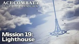 AC7 Mission 19: The Evolution of Osean Air Defense Systems