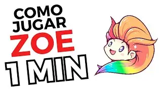 COMO JUGAR CON ZOE EN 1 MINUTO😎 | GUIA ZOE LOL🎆 |LOL GUIA 💣🎇