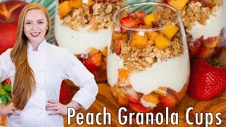 EASY Peach Granola Cups with Yogurt, Strawberries & Diced Peaches! With Honey!!
