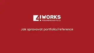 4WORKS - Jak spravovat portfolio/reference