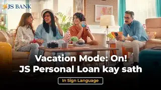 Vacation Mode: On! | JS Personal Loan, with Sign Language Integration!