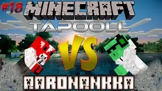 tapooll Vs AaronAnkka Episodi:18: Bowi Taistelu!