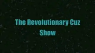 The Revolutionary Cuz Show: Hollywood and Government Agendas