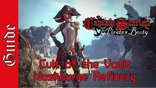 BL2 Washburne Refinery Cult of the Vault Guide