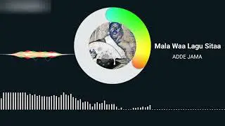 Mala Waa Lagu Sitaa (Orginal)
