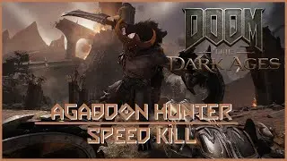 Doom: The Dark Ages - Agaddon Hunter - Speed Kill