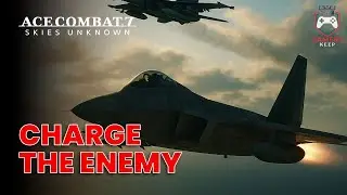 Ace Combat 7: Charge the Enemy Mission &ndash; Epic Dogfight & Air Combat Gameplay