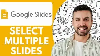 How to Select Multiple Slides in Google Slides  - 2025 (Quick & Easy)