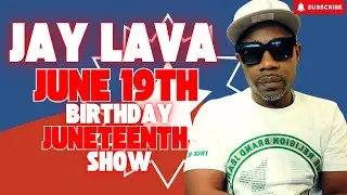 Born Black, Bold, & Brilliant: Jay Lava Live 6/19
