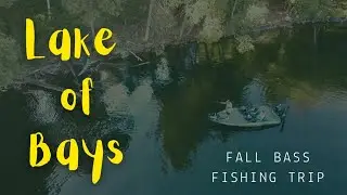 Exploring Lake of Bays | Fall Fishing Trip 